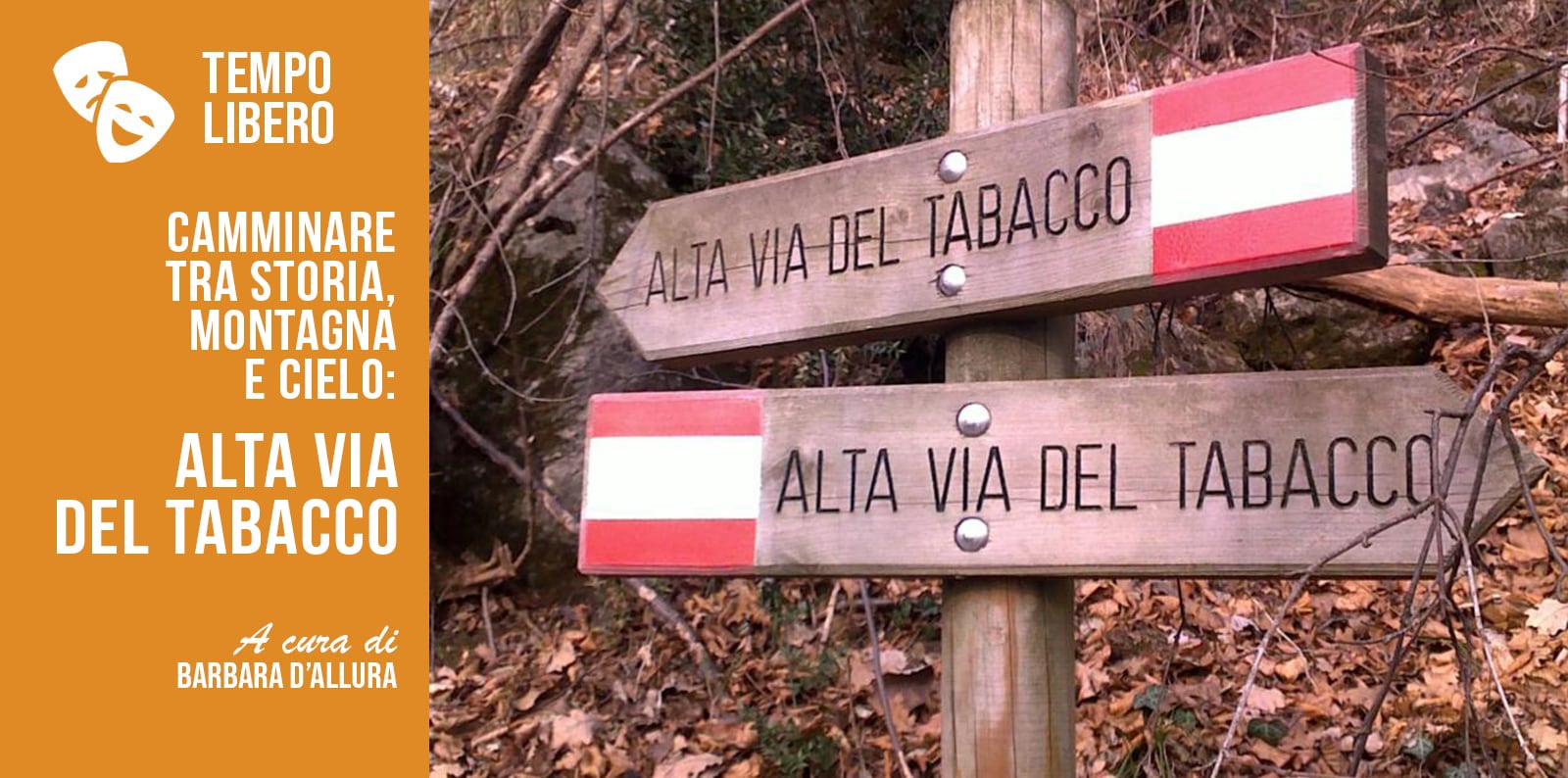 CAMMINARE TRA STORIA, MONTAGNA E CIELO: ALTA VIA DEL TABACCO, UN PERCORSO UNICO NEL SUO GENERE.